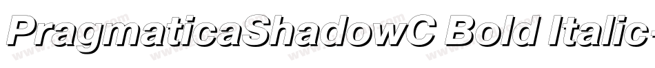 PragmaticaShadowC Bold Italic字体转换
